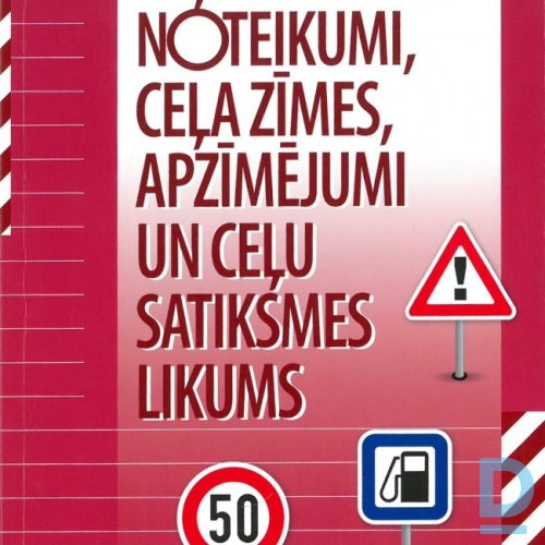 Ceļa zīmes, apzīmējumi un ceļu satiksmes likums, Latviešu valodā